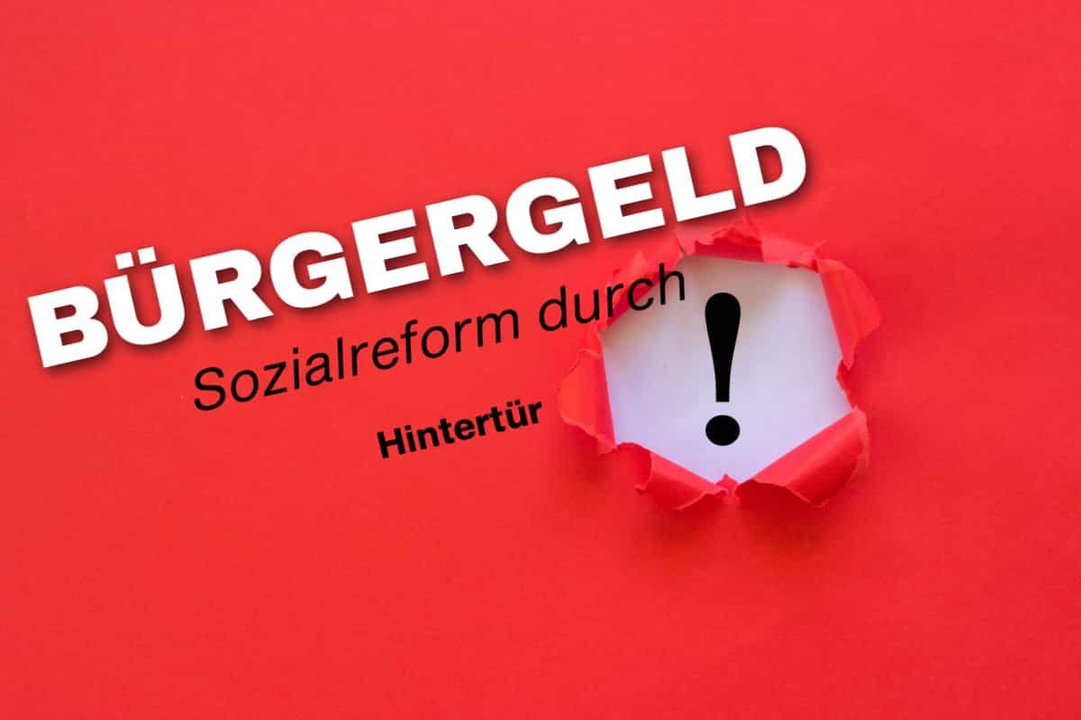 Ausrufezeichen und Bürgergeld Sozialreform Hintertür