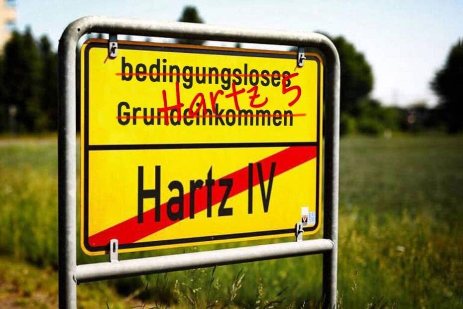 Ortschild bedingungsloses Grundeinkommen Hartz IV durchgestrichen Hartz 5