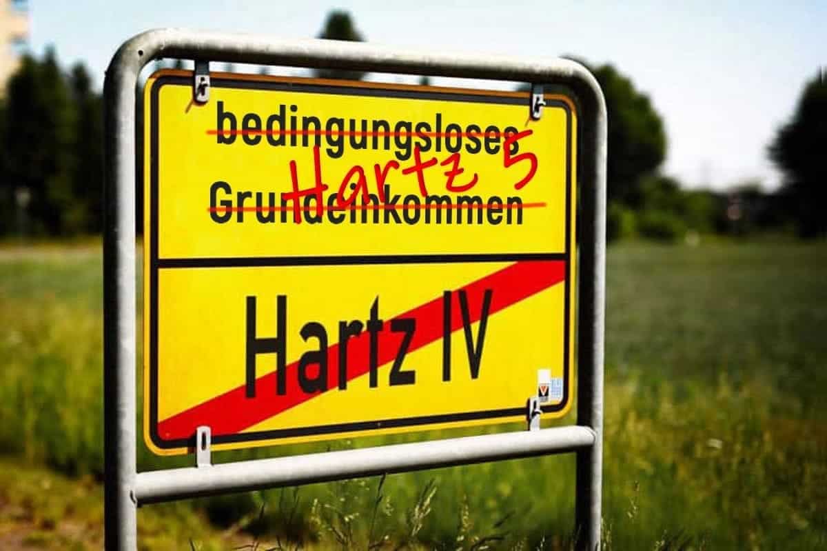 Ortschild bedingungsloses Grundeinkommen Hartz IV durchgestrichen Hartz 5